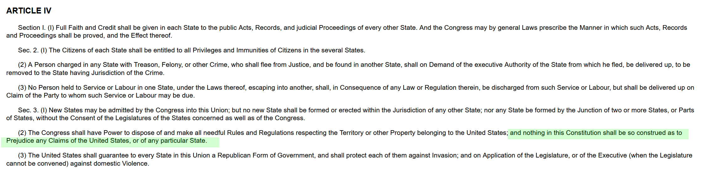 Article IV of the United States Constitution. It lists some of the rights that citizens have. The latter half of section 3 (2) has been marked as green and is absent from the Confederate Constitution.