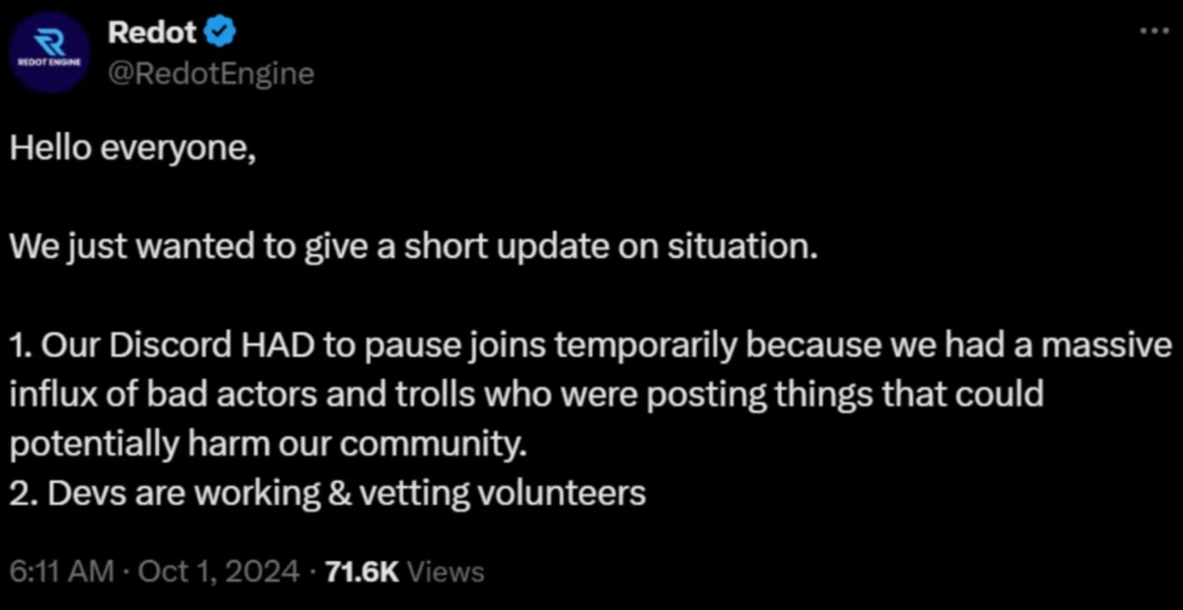 Twitter post from Redot Engine. The logo is noticeably different, being a stylized blue "R" instead of a red robot character. "We just wanted to give a short update on situation. 1. Our Discord HAD to pause joins temporarily because we had a massive influx of bad actors [...] 2. Devs are working & vetting volunteers"