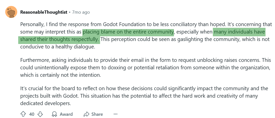Reddit user "ReasonableThoughtist" says (paraphrased): "I find the response from Godot Foundation to be less conciliatory than hoped. It's concerning that some may interpret this as placing blame on the entire community, especially when many individuals have shared their thoughts respectfully."